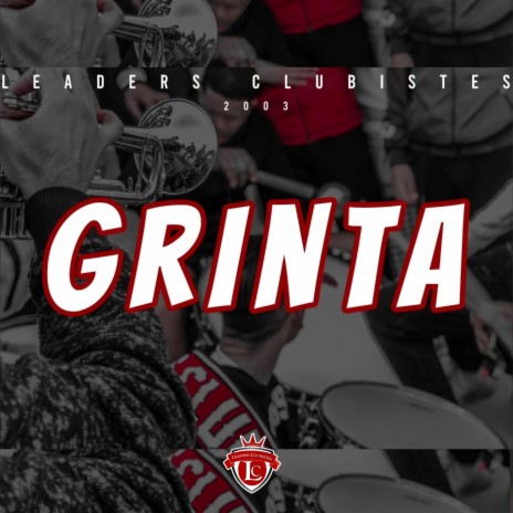 Grinta ft. Leaders Clubistes 2003 | Boomplay Music