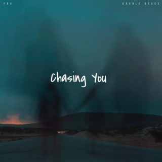 Chasing You lyrics | Boomplay Music