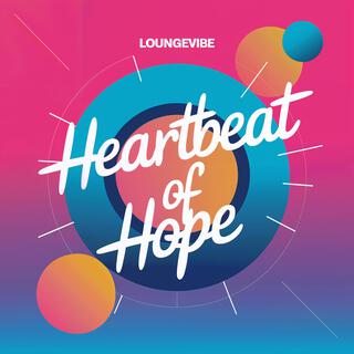 Heartbeat Of Hope