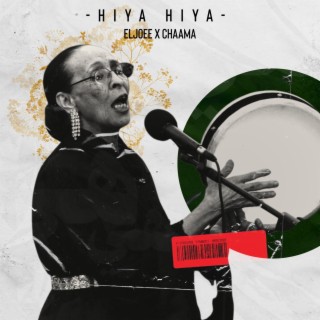 Hiya Hiya ft. Chaama lyrics | Boomplay Music