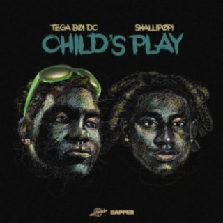 Child's Play X Shallipopi | Boomplay Music
