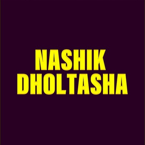 Nashik Dhol Tasha | Boomplay Music