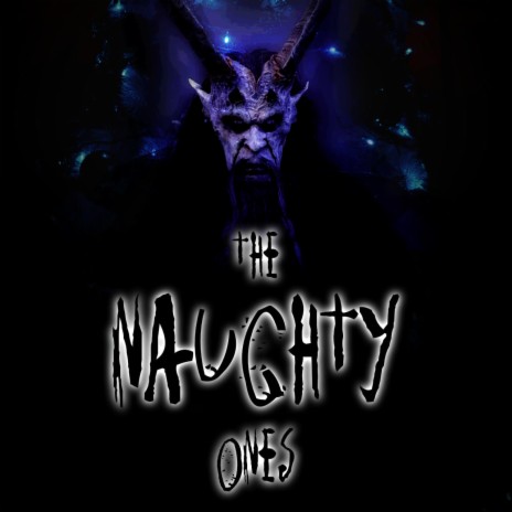 The Naughty Ones | Boomplay Music