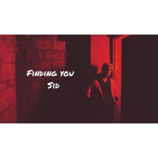 Finding you