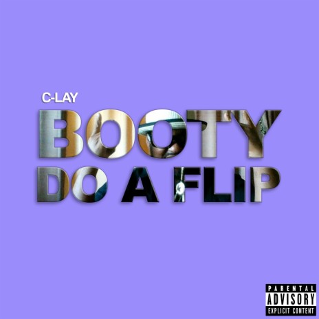 Booty Do a Flip | Boomplay Music