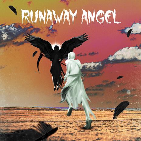 Runaway Angel | Boomplay Music