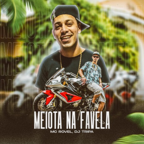 Meiota na Favela ft. Mc Rovel | Boomplay Music