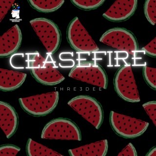 Ceasfire