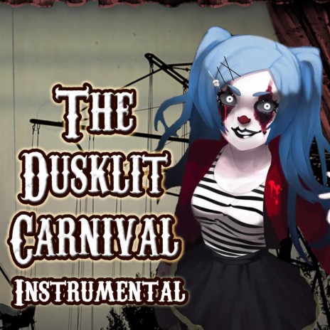 The Dusklit Carnival (Instrumental)