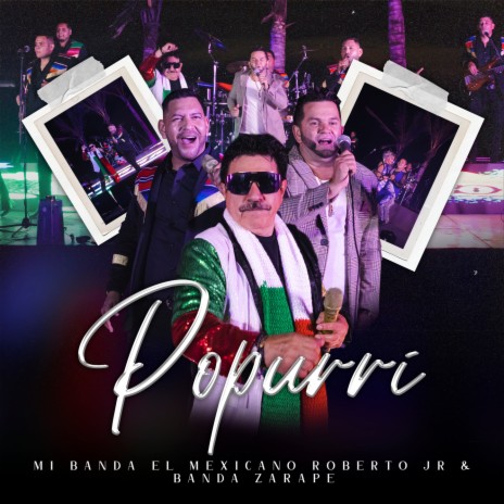 Popurri: Dejala que Baile / Mambo Mambo / Mambo loco / Un Dos Tres ft. Banda Zarape & Roberto Junior Y Su Bandeño | Boomplay Music