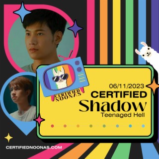 Certified Shadow: Teenaged Hell
