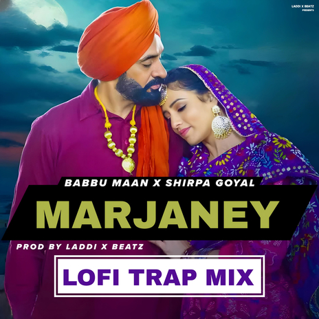 Marjaney Lofi ft. Shipra Goyal | Boomplay Music