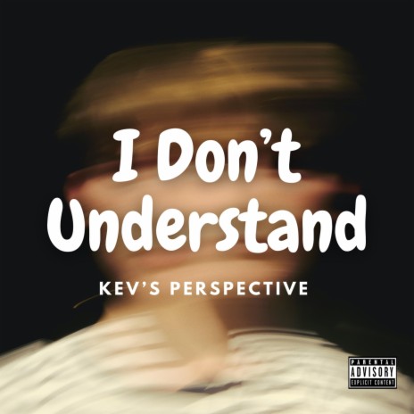 I Don't Understand | Boomplay Music
