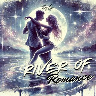 River Of Romance lyrics | Boomplay Music