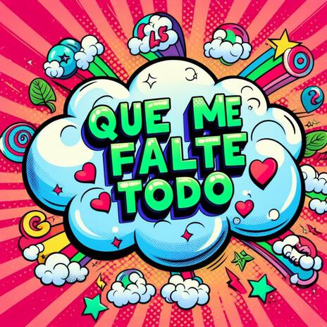 Que me falte todo (Version Cumbia) | Boomplay Music