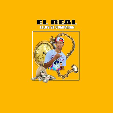 El Real Ellos Se Comparan | Boomplay Music