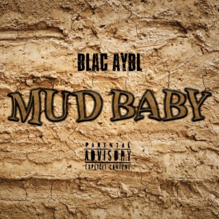 Mud Baby lyrics | Boomplay Music