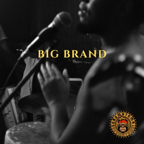 Big Brand | Boomplay Music