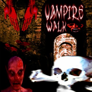 Vampire Walk