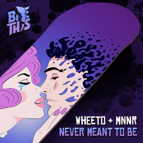 Never Meant to Be ft. Wheeto | Boomplay Music