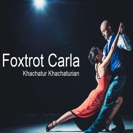 Foxtrot Carla | Boomplay Music