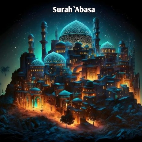 Surah `abasa | Boomplay Music