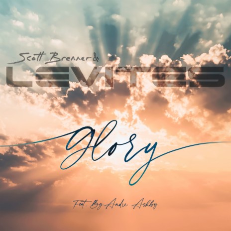 Glory ft. Levites & Andre Ashby