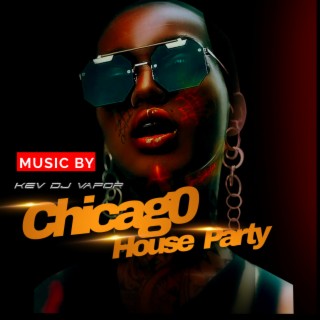 Chicago House Party