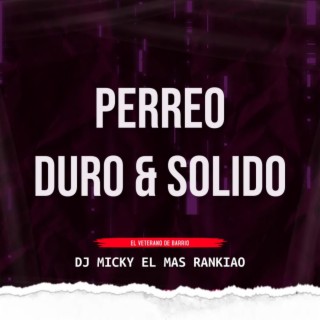 Perreo Duro y Solido