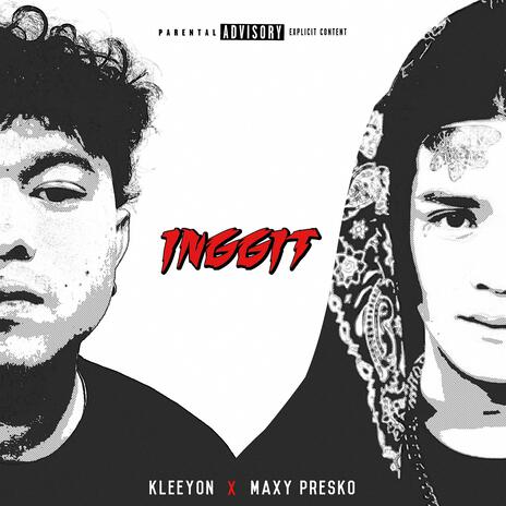 INGGIT ft. MaxyPresko | Boomplay Music