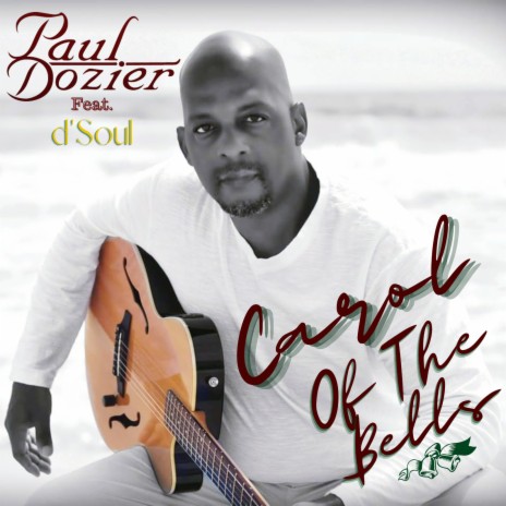 Carol of the Bells ft. d'Soul | Boomplay Music