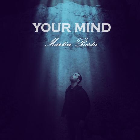 Your Mind | Boomplay Music