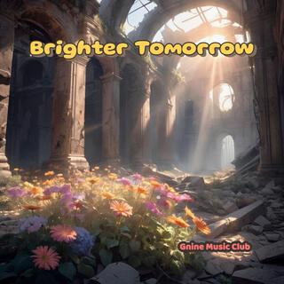 Brighter Tomorrow