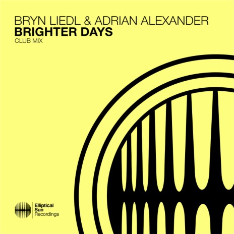 Brighter Days (Club Mix) ft. Adrian Alexander | Boomplay Music