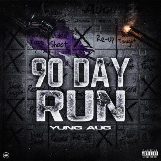 90 Day Run