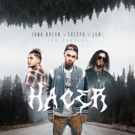 Hacer ft. Cre$po & Jomi | Boomplay Music