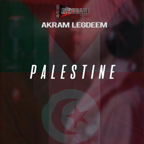 Palestine (Version TikTok) ft. Akram Legdeem | Boomplay Music