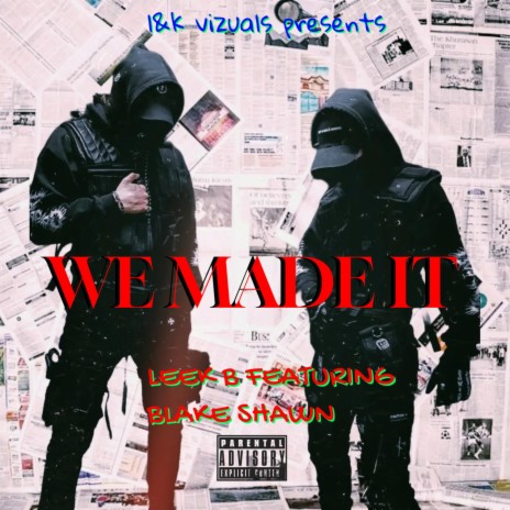 We Made It ft. Blake Shawn | Boomplay Music