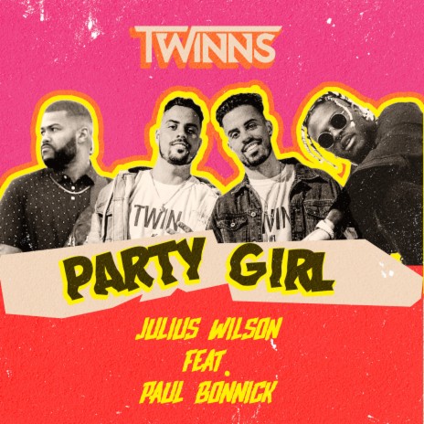 Party Girl ft. Julius Wilson & Paul Bonnick | Boomplay Music