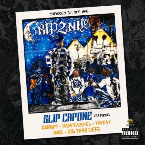 Crip2nite (feat. Kurupt, Baby Eazy-E3, Threat, NME & Big Tray Deee) | Boomplay Music