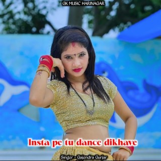 Insta Pe Tu Dance Dikhave