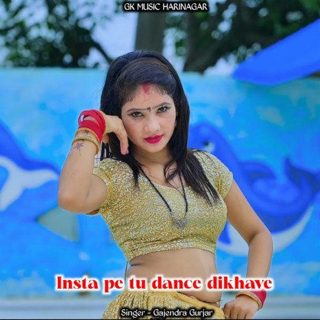 Insta Pe Tu Dance Dikhave | Boomplay Music