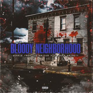 Bloody Neighborhood