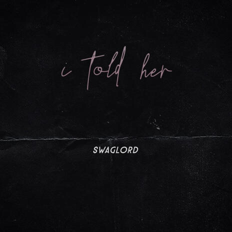 I told her | Boomplay Music