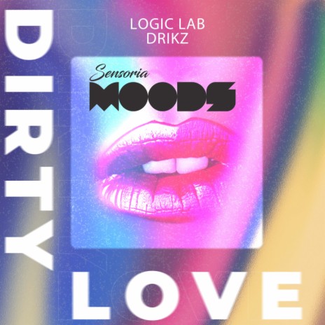 Dirty Love ft. DriKz | Boomplay Music