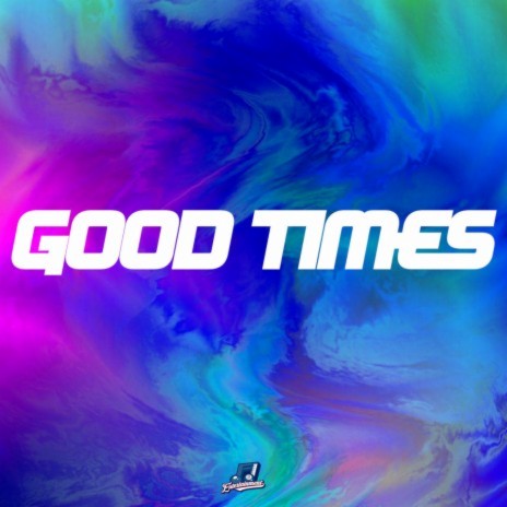 Good Times | Boomplay Music