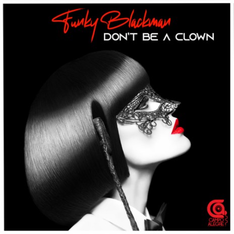 Don’t Be A Clown (Saxy Dub)