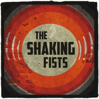 The Shaking Fists