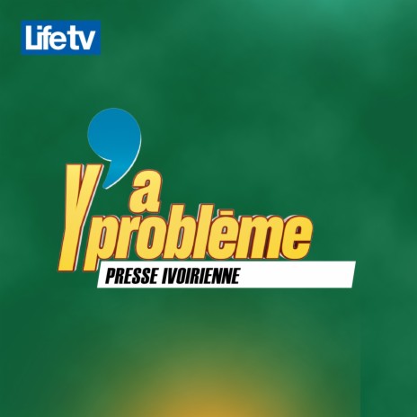 Presse ivoirienne y'a problème, pt. 20 | Boomplay Music