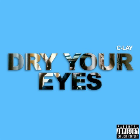 Dry Your Eyes